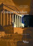 Dressler Criminal Procedure Prosecuting crime